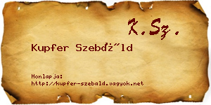 Kupfer Szebáld névjegykártya